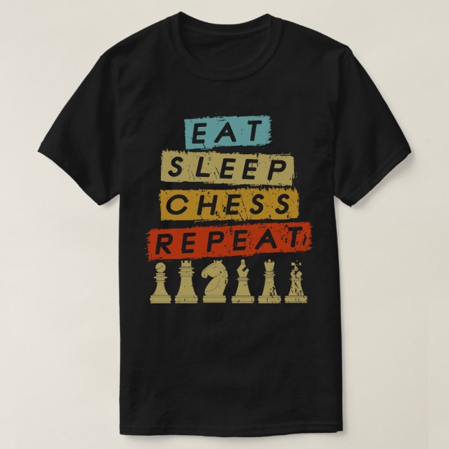 Eat Sleep Chess Repeat 2 T-Shirt (Design Front)