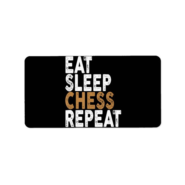 eat sleep chess repeat   chess label (Front)