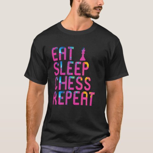 Eat Sleep Chess Repeat Fearless Chessmen Club Funn T_Shirt