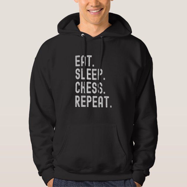Eat Sleep Chess Repeat Funny Chess Player Hoodie (Front)