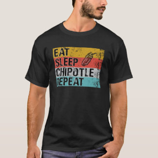 Eat Sleep Chipotle Repeat Funny Chipotle Vintage T-Shirt