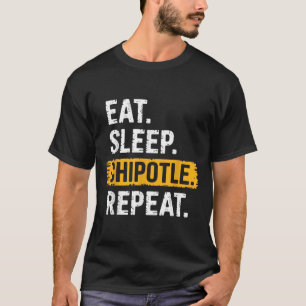 Eat Sleep Chipotle Repeat Vintage Funny Chipotle L T-Shirt