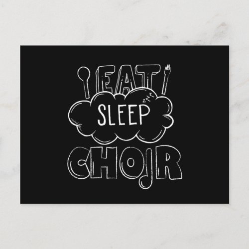 Eat Sleep Choir Singer Chorus Choral Music Gift Postcard