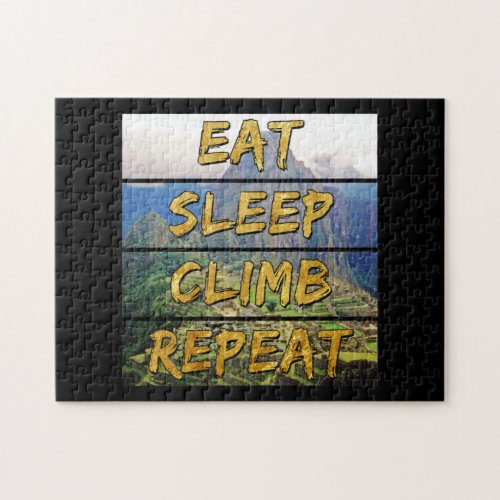 Eat Sleep Climb Repeat - Machu Picchu, Peru Jigsaw Puzzle