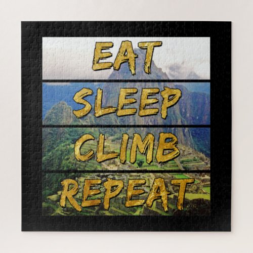 Eat Sleep Climb Repeat - Machu Picchu, Peru Jigsaw Puzzle