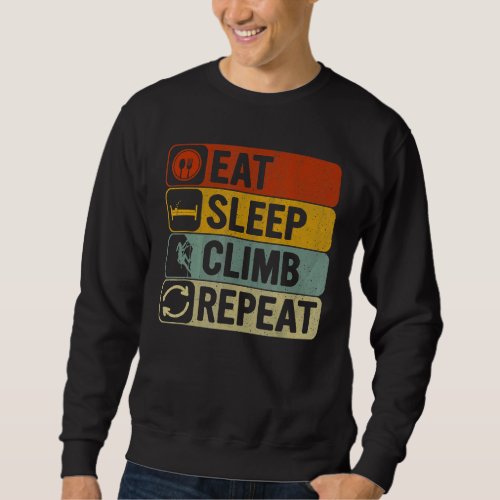 Eat Sleep Climb Repeat Retro 60s 70s Climbing Sweatshirt