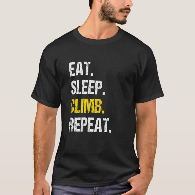 Eat Sleep Climb Repeat Rock Boulder Bouldering Roc T-Shirt (Front)
