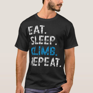 Eat Sleep Climb Repeat Rock Climbing For Women T-Shirt