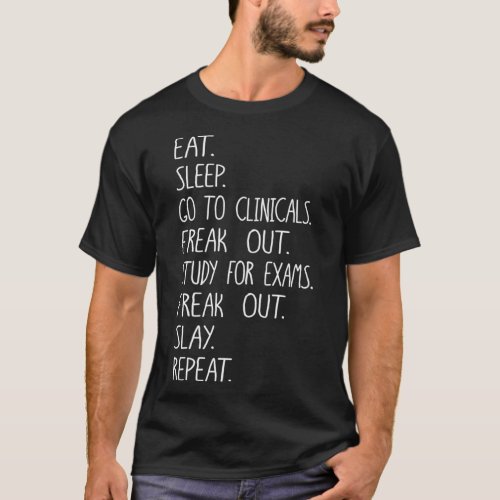 Eat Sleep Clinicals design Radiology Rad Tech Scho T_Shirt