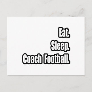 Eat. Sleep. Coach Football. Postcard