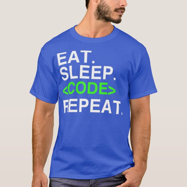 Eat Sleep Code Repeat Awesome Coding Tshirt (Front)