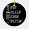Eat Sleep Code Repeat Coder Developer Computer
