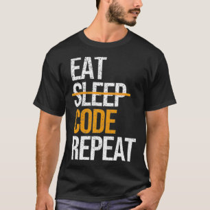 Eat Sleep Code Repeat Funny Developer Gift  T-Shirt