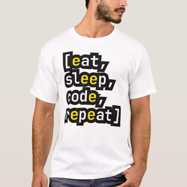 Eat Sleep Code Repeat Funny Programmer Developer T T-Shirt (Front)
