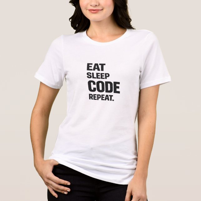 Eat Sleep Code Repeat – Funny Programmer Humor Tri-Blend Shirt (Front)
