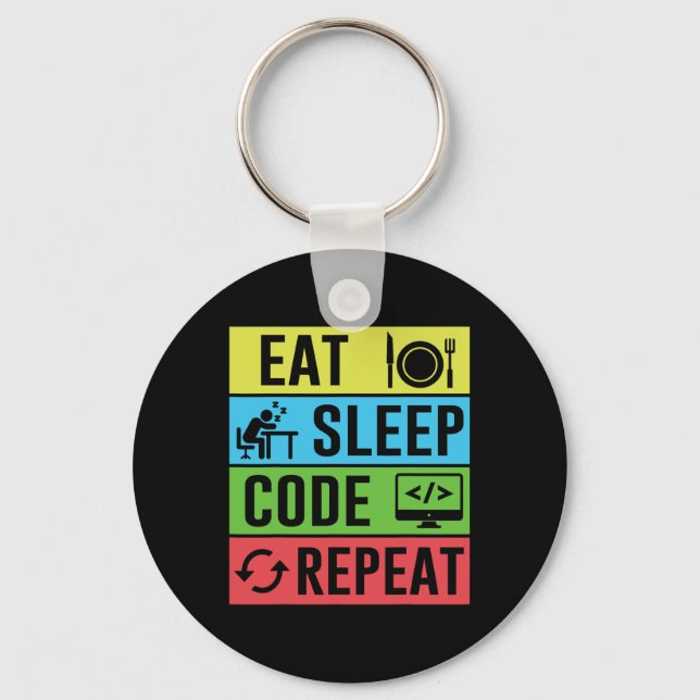 Eat Sleep Code Repeat Funny Programming Back To Sc Keychain (Front)