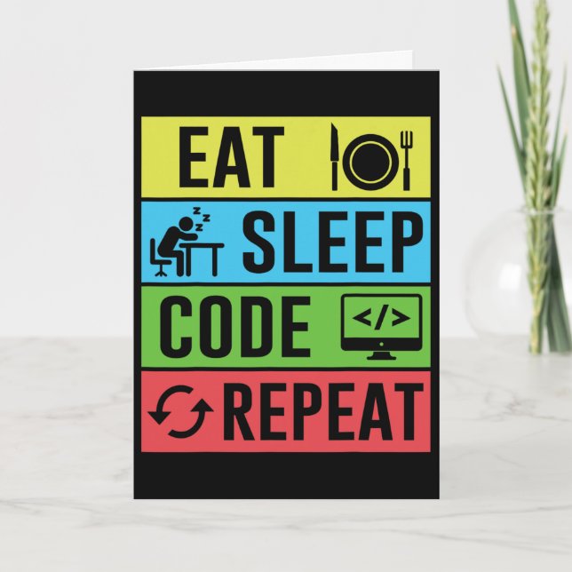 Eat Sleep Code Repeat Funny Programming Ck To Scho Card (Front)