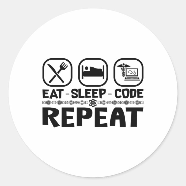 Eat Sleep Code Repeat Medical Coder Coding Gift Classic Round Sticker (Front)