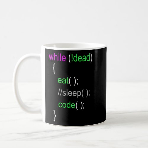 Eat Sleep Code Repeat Programming Computer Program Coffee Mug