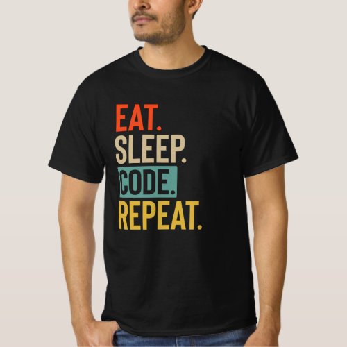 Eat Sleep code Repeat retro vintage colors T_Shirt