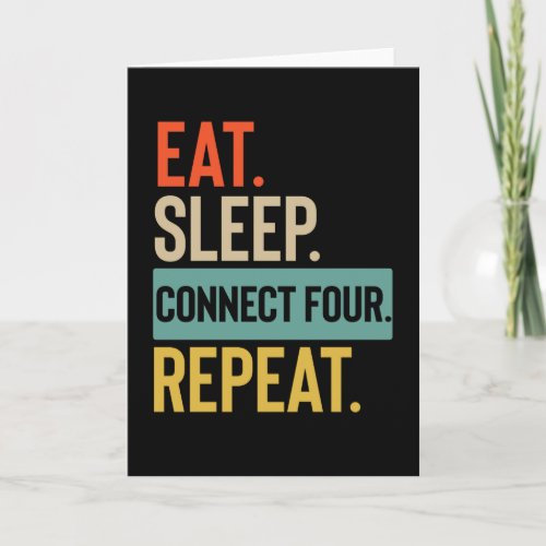 Eat Sleep connect four Repeat retro vintage colors Card