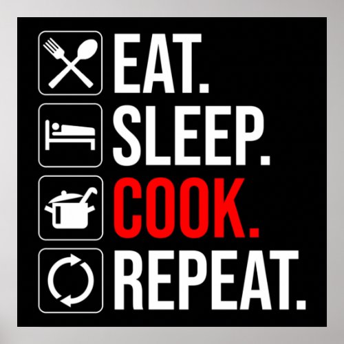 Eat Sleep Cook Repeat Poster