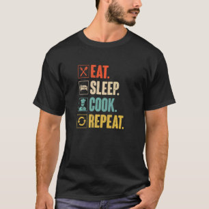 Eat Sleep Cook Repeat Vintage Cook Cooking Chef T-Shirt