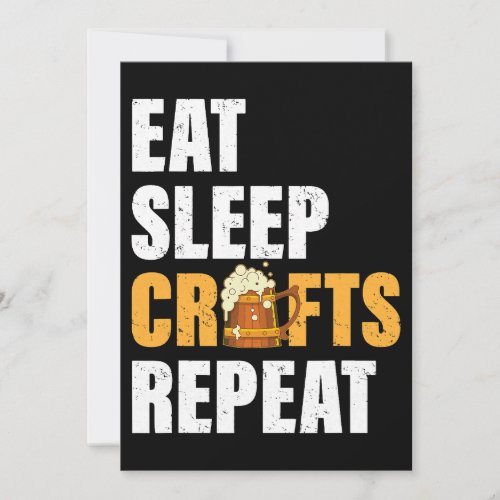 Eat Sleep Crafts Repeat Funny Craft Beer Love Home Invitation