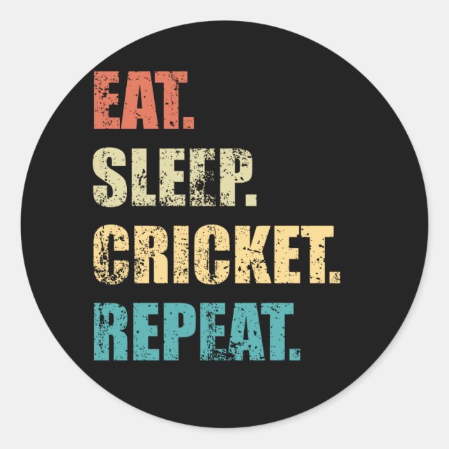 Eat sleep cricket repeat. classic round sticker (Front)