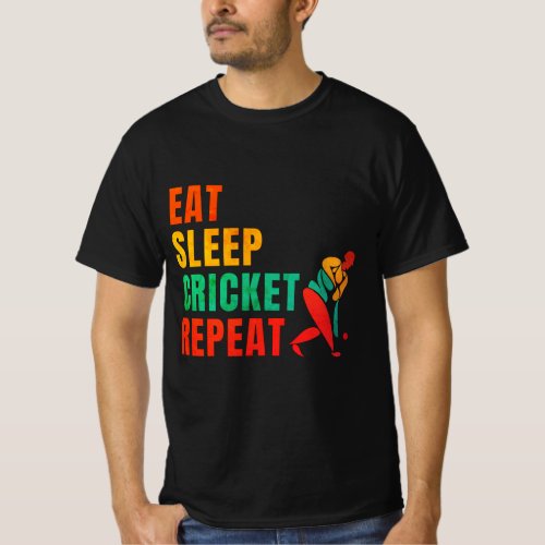 EAT SLEEP CRICKET REPEAT_ CRICKET LOVER T_Shirt