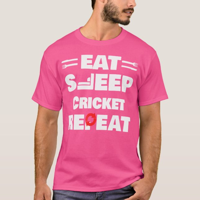 Eat Sleep Cricket Repeat Cricket Player T-Shirt (Front)