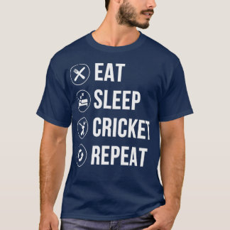 Eat Sleep Cricket Repeat Funny Cricket Lover Gift T-Shirt