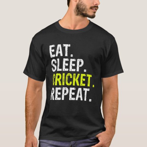 Eat Sleep Cricket Repeat Gift Sports T_Shirt