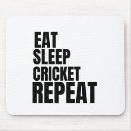 eat sleep cricket repeat mouse pad