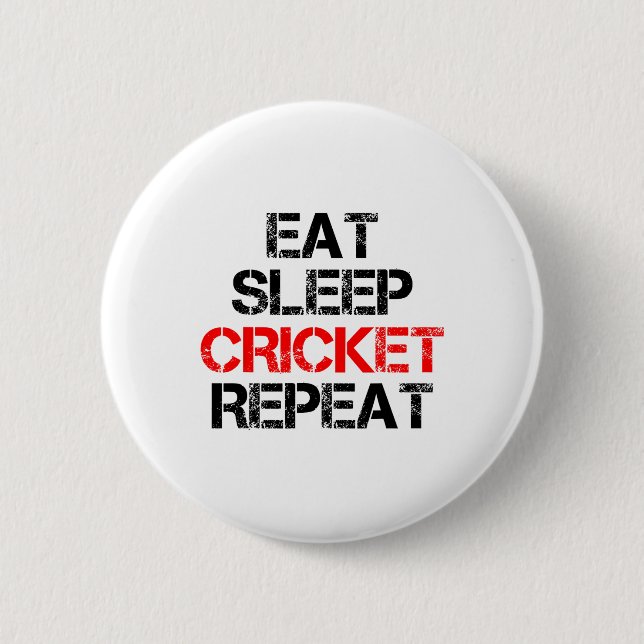 Eat Sleep Cricket Repeat Team League Amateur Profe Button (Front)