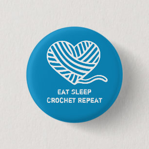 Eat Sleep Crochet Repeat Button