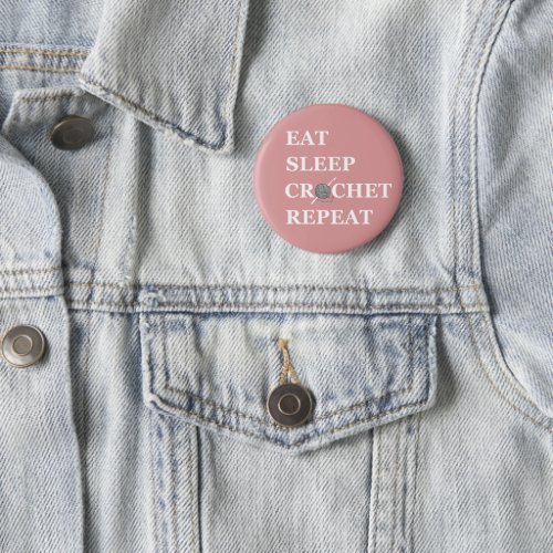 Eat sleep crochet repeat funny crocheting quote button