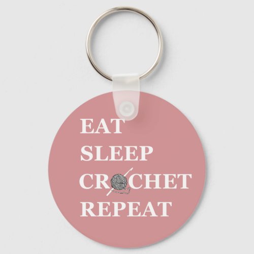 Eat sleep crochet repeat funny crocheting quote keychain