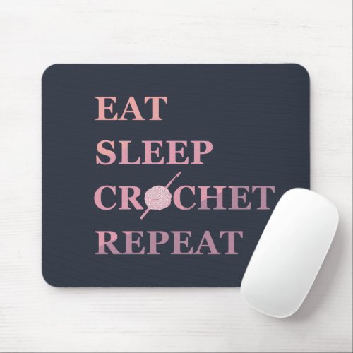 Eat sleep crochet repeat funny crocheting quote mouse pad