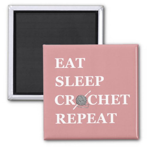 eat sleep crochet repeat magnet