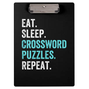 Eat.Sleep. Crossword Puzzles. Repeat. Clipboard