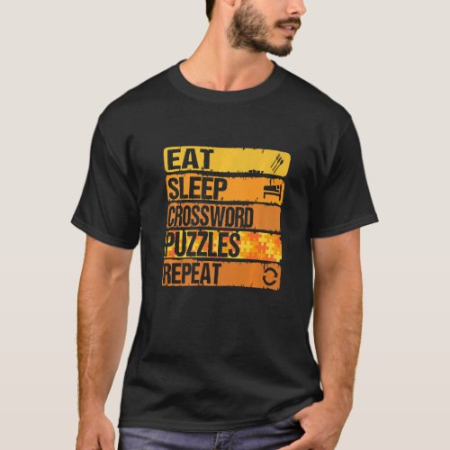 Eat Sleep Crossword Puzzles Repeat Cool Puzzles re T_Shirt