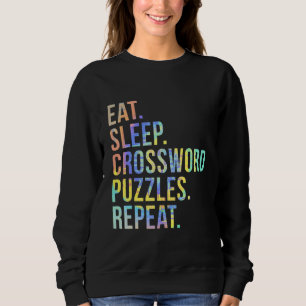 Eat Sleep Crossword Puzzles Repeat Funny Tie Dye Sweatshirt