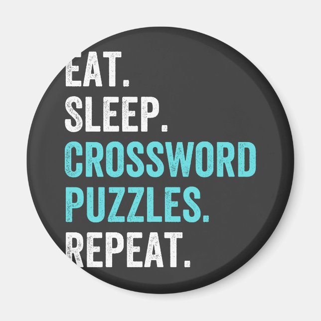 Eat.Sleep. Crossword Puzzles. Repeat. Magnet (Front)
