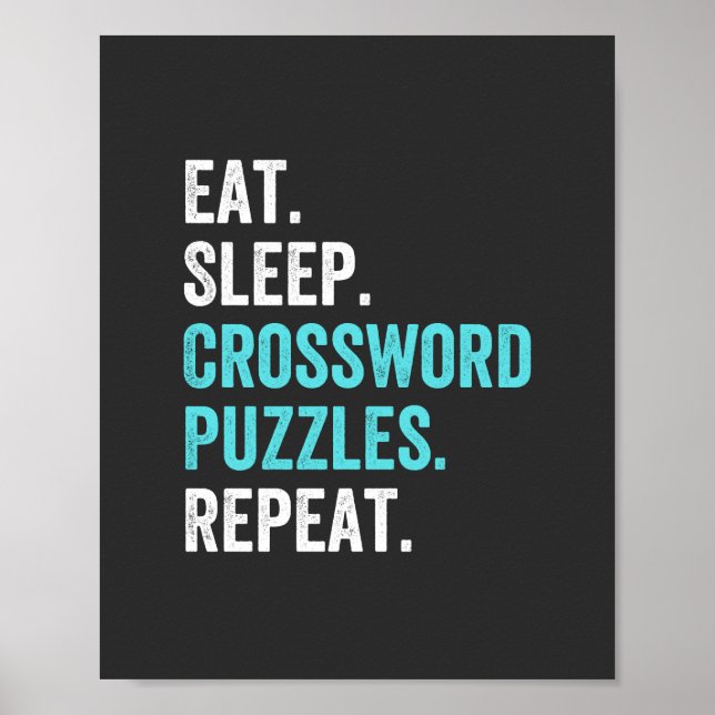 Eat.Sleep. Crossword Puzzles. Repeat. Poster (Front)