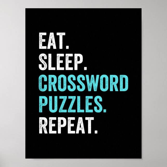 Eat.Sleep. Crossword Puzzles. Repeat. Poster (Front)