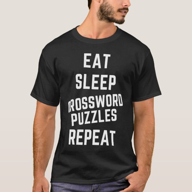 Eat Sleep Crossword Puzzles Repeat T-Shirt (Front)