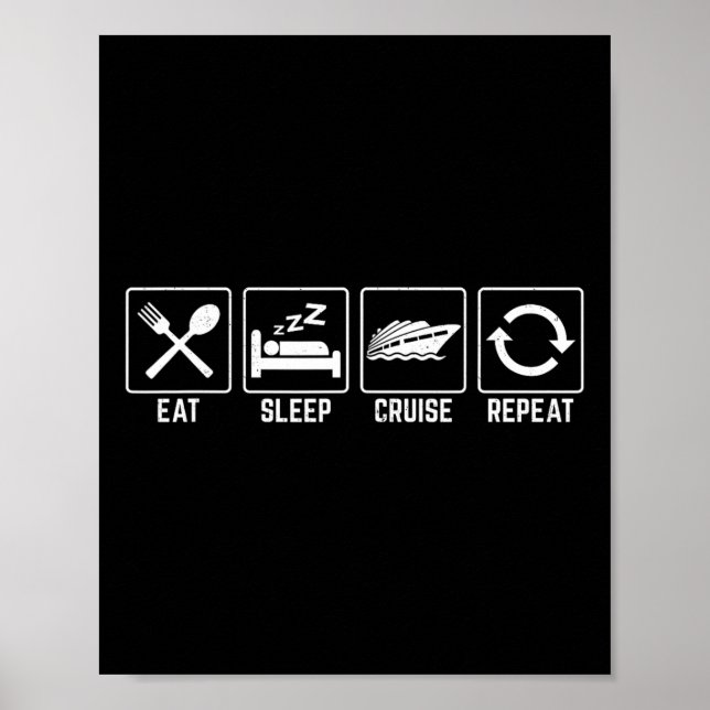 Eat Sleep Cruise Repeat Family Cruise Vacation For Poster (Front)