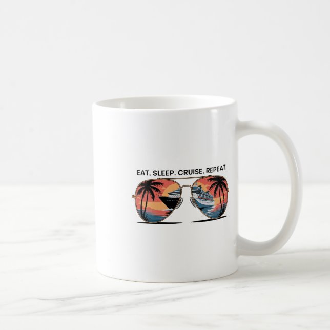 Eat Sleep Cruise Repeat Vacation Ship Ocean Sunset Coffee Mug (Right)