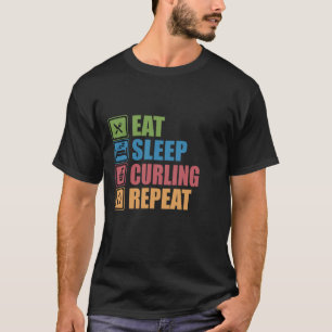 Eat Sleep CURLING Repeat T-Shirt